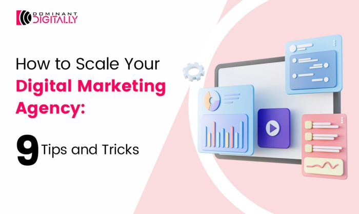 How to scale your digital marketing agency effectively