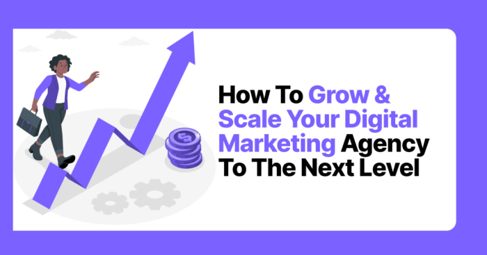 How to scale your digital marketing agency effectively