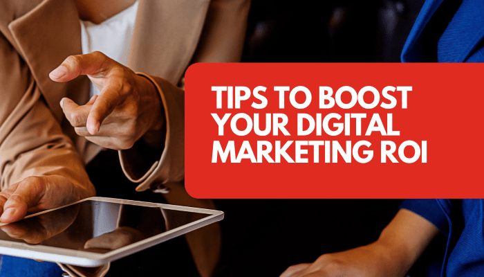 Proven methods to increase ROI with digital marketing campaigns